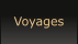 Voyages