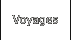 Voyages