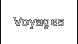 Voyages